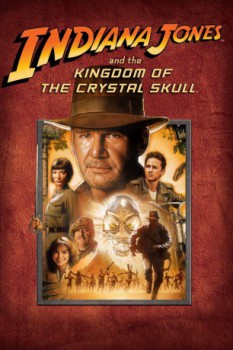 poster Indiana Jones: The Kingdom of the Crystal Skull