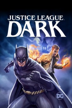 poster Justice League Dark
        &nbsp;&nbsp;(2017)
        