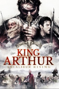 poster King Arthur: Excalibur Rising
          (2017)
        