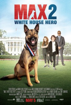 poster Max 2: White House Hero
        &nbsp;&nbsp;(2017)
        