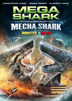 poster Mega Shark vs. Mecha Shark
        &nbsp;&nbsp;(2014)
        