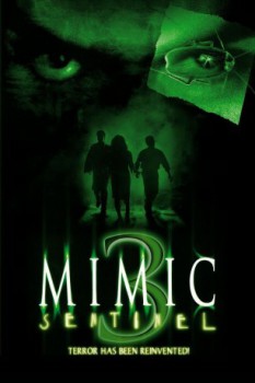 poster Mimic: Sentinel
        &nbsp;&nbsp;(2003)
        