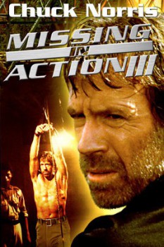 poster Missing In Action III
        &nbsp;&nbsp;(1988)
        