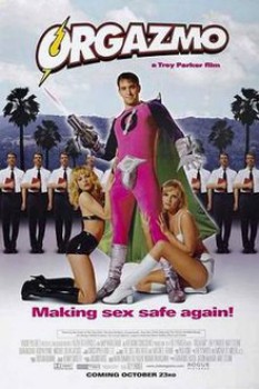 poster Orgazmo
        &nbsp;&nbsp;(1997)
        