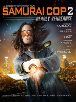 poster Samurai Cop 2: Deadly Vengeance