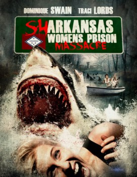 poster Sharkansas Women's Prison Massacre
        &nbsp;&nbsp;(2015)
        
