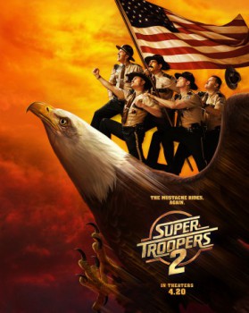 poster Super Troopers 2
        &nbsp;&nbsp;(2018)
        
