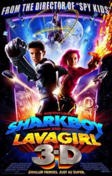 poster The Adventures of Sharkboy and Lavagirl 3-D