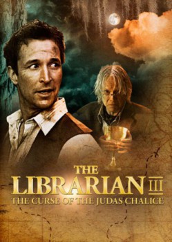 poster The Librarian: The Curse of the Judas Chalice