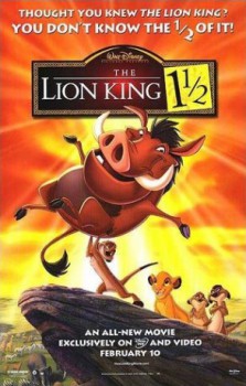 poster The Lion King 1 1/2
          (2004)
        