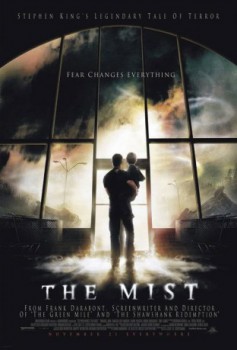 poster The Mist
        &nbsp;&nbsp;(2007)
        