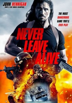 poster Never Leave Alive
        &nbsp;&nbsp;(2017)
        