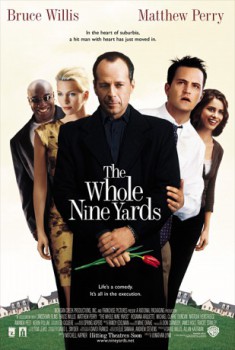 poster The Whole Nine Yards
        &nbsp;&nbsp;(2000)
        