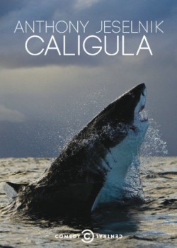 poster Anthony Jeselnik: Caligula