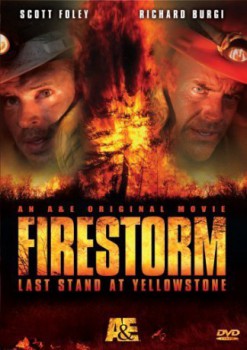 poster Firestorm: Last Stand at Yellowstone
          (2006)
        
