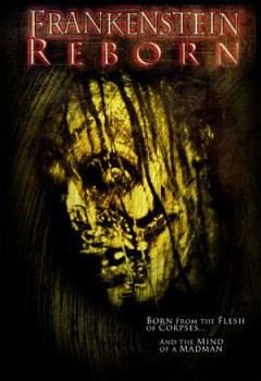poster Frankenstein Reborn
        &nbsp;&nbsp;(2005)
        