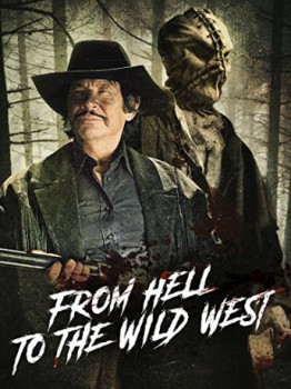 poster From Hell to the Wild West
          (2017)
        