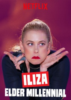 poster Iliza: Elder Millennial
        &nbsp;&nbsp;(2018)
        