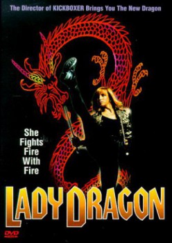 poster Lady Dragon
        &nbsp;&nbsp;(1992)
        
