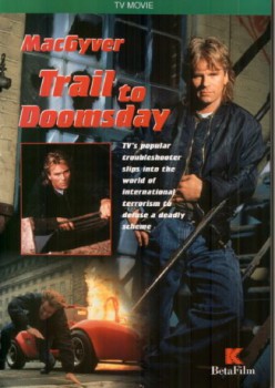 poster MacGyver: Trail to Doomsday
          (1994)
        