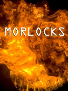 poster Morlocks
        &nbsp;&nbsp;(2011)
        
