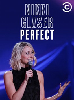 poster Nikki Glaser: Perfect
        &nbsp;&nbsp;(2016)
        
