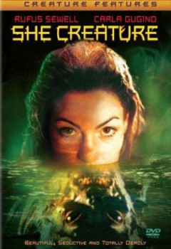 poster She Creature
        &nbsp;&nbsp;(2001)
        