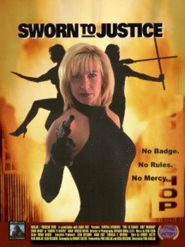 poster Sworn To Justice
        &nbsp;&nbsp;(1996)
        