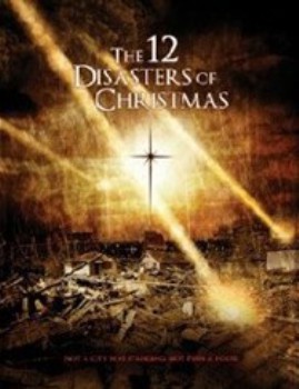 poster The 12 Disasters of Christmas
        &nbsp;&nbsp;(2012)
        