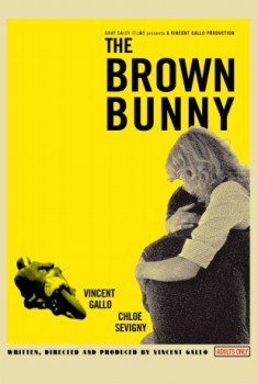poster The Brown Bunny
        &nbsp;&nbsp;(2003)
        