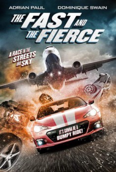 poster The Fast And The Fierce
          (2017)
        