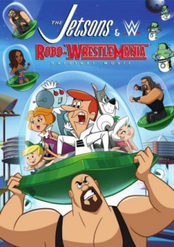 poster The Jetsons & WWE: Robo-WrestleMania!