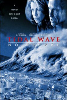 poster Tidal Wave: No Escape
        &nbsp;&nbsp;(1997)
        