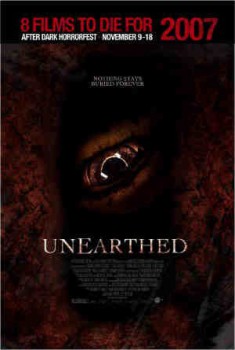 poster Unearthed
        &nbsp;&nbsp;(2007)
        