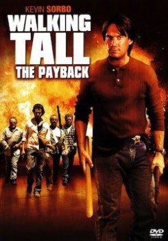 poster Walking Tall: The Payback
        &nbsp;&nbsp;(2007)
        