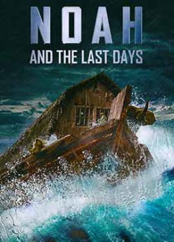 poster Noah And The Last Days