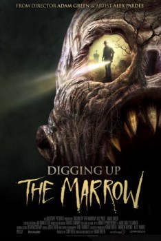 poster Digging Up the Marrow
          (2014)
        