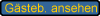 G�steb. ansehen