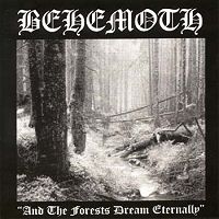 Behemoth - And the Forests Dream Eternally