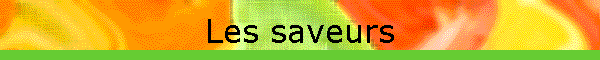 Les saveurs