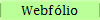 Webf�lio