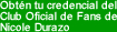 Obt�n tu credencial del CLub Oficial de Fans de Nicole Durazo
