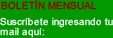 Suscr�bete al bolet�n mensual