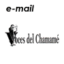 vocesdelchamame@mixmail.com