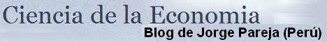 Ciencia de la econom�a - Blog de Jorge Pareja