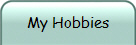 My Hobbies