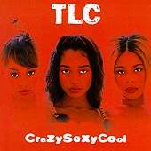 TLC/CrazySexyCool