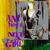 Ani DiFranco/Not A Pretty Girl