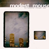 Modest Mouse/The Lonesome Crowded West