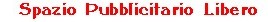 Clicca sul Banner verrai Indirizzato alla Pagina Appropriata per fare la Pubblicita' sul Sito